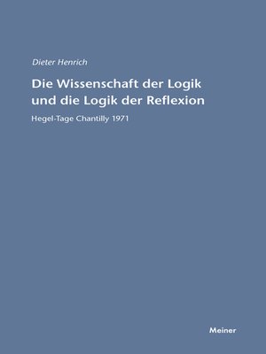 cover image of Die Wissenschaft der Logik und die Logik der Reflexion